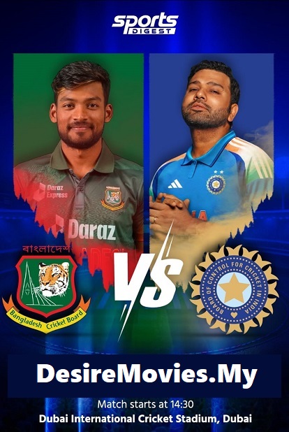 ICC Champions Trophy (2025) (IND VS BAN) Highlights Hindi WEB-HDRip 1080p | 720p | 480p [x264]